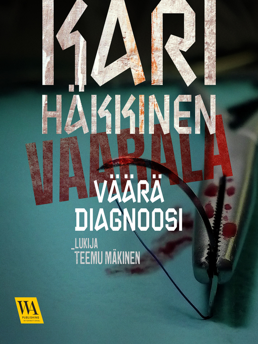 Title details for Väärä diagnoosi by Kari Häkkinen - Wait list